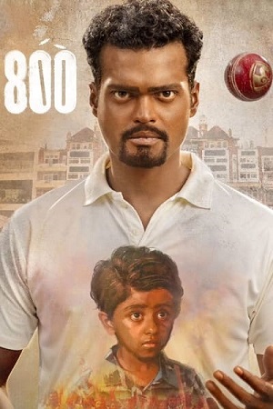  800 (2023) Hindi DD5.1 Full Movie WEB-DL 480p [480MB] | 720p [1.3GB] | 1080p [3GB]