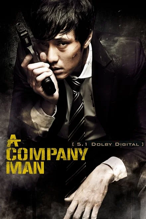  A Company Man (2012) Hindi-Dubbed (ORG 5.1) Dual Audio BluRay 480p [480MB] | 720p [1.1GB] | 1080p [2.1GB]