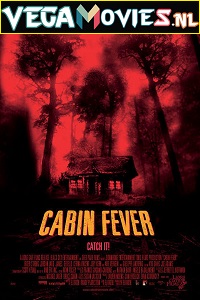  Cabin Fever (2003) Dual Audio {Hindi-English} 480p [350MB] | 720p [700MB] | 1080p [1.4GB]