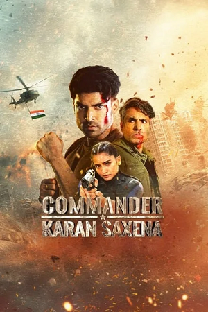  Commander Karan Saxena (2024) Season 1 [S01E01 Added] Hotstar Exclusive Hindi WEB Series 720p & 1080p WEB-DL