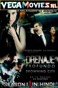  Drowning City (2010) Season 1 Hindi Dubbed Complete WEB Series 480p | 720p WEB-DL