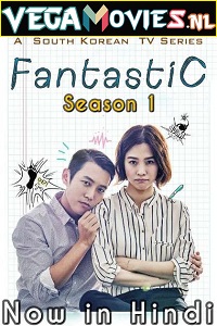  Fantastic (2016) Season 1 Dual Audio {Hindi-Korean} Disney- Hotstar Series 720p [550MB] WEB-DL