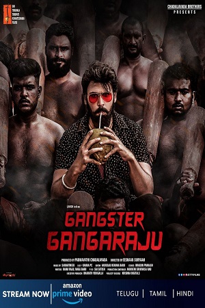  Gangster Gangaraju (2022) WEB-DL ORG. Multi Audio [Hindi – Telugu – Tamil] Full Movie 480p [550MB] | 720p [1.3GB] | 1080p [3GB]