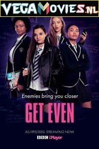  Get Even (Season 1) Dual Audio [Hindi-English] Complete Netflix Web Series 480p [80MB] | 720p [200MB]