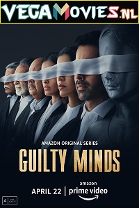  Guilty Minds (2022) Season 1 Hindi Complete Amazon Original WEB Series 480p | 720p | 1080p WEB-DL