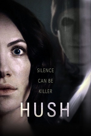  Hush (2016) BluRay {English With Subtitles} Full Movie 480p [300MB] | 720p [500MB] | 1080p [1.3GB]