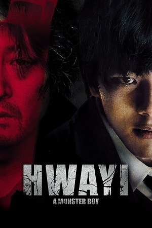  Hwayi: A Monster Boy (2013) Dual Audio [Hindi - English] BluRay 480p [500MB] | 720p [1GB] | 1080p [2.6GB]