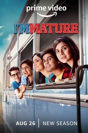  ImMATURE (2019) Season 1 Hindi Complete TVF Originals WEB Series 480p | 720p HDRip