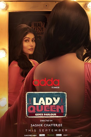  Lady Queen Gents Parlour (2023) Season 1 Complete Bengali WEB Series 480p | 720p WEB-DL ESubs