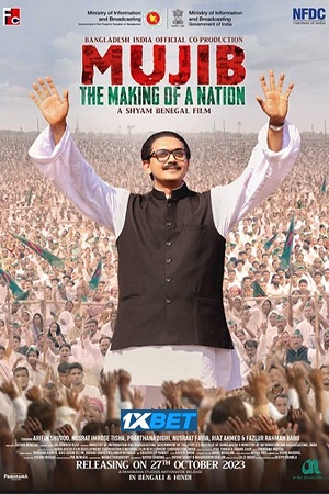  Mujib – The Making of a Nation (2023) Hindi Full Movie HDCAMRip 480p [520MB] | 720p [1.5GB] | 1080p [2.9GB]