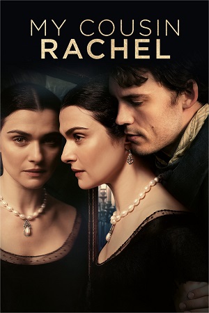  My Cousin Rachel (2017) BluRay Dual Audio {Hindi-English} 480p [350MB] | 720p [1.1GB] | 1080p [1.8GB]