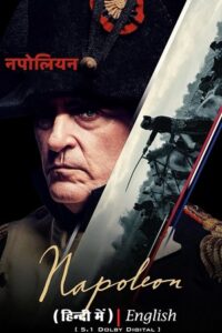  Napoleon (2023) Dual Audio [Hindi ORG. - English] WeB-DL 480p [550MB] | 720p [1.5GB] | 1080p [3GB] | 2160p [23.3GB] 4K-SDR