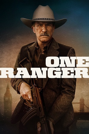  One Ranger (2023) Dual Audio [Hindi - English] WeB-DL 480p [450MB] | 720p [1GB] | 1080p [2.3GB]