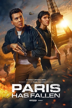  Paris Has Fallen (2024) Season 1 [S01E02 Added] Dual Audio {Hindi-English} Series 480p | 720p | 1080p WEB-DL