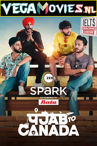  Punjab To Canada (2022) Season 1 Hindi Complete WEB Series 480p | 720p WEB-DL