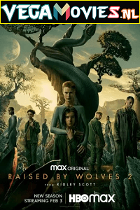  Raised by Wolves (Season 1-2) Complete English HBO-MAX WEB Series 720p [250MB] WEB-DL