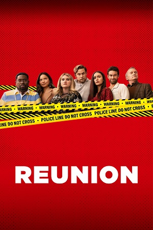  Reunion (2024) Dual Audio {Hindi-English} WEB-DL 480p [340MB] | 720p [850MB] | 1080p [2.2GB]