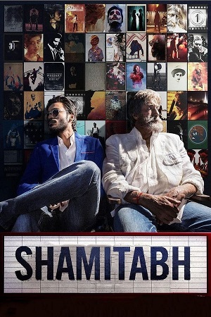  Shamitabh (2015) Hindi WEB-DL Full Movie 480p [500MB] | 720p [1.2GB] | 1080p [2.6GB]