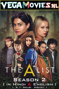  The A List (2021) Season 2 Hindi [5.1 DD] Dual Audio Complete NetFlix WEB Series 480p | 720p WEB-DL