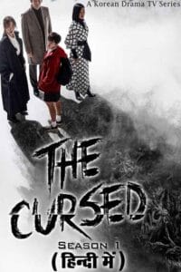  The Cursed (Season 1) Hindi Dubbed (ORG) MX Player Complete Series 480p | 720p WEB-DL