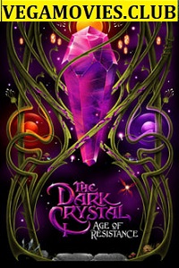  The Dark Crystal: Age of Resistance (Season 1) Hindi Dubbed Netflix Series 480p | 720p