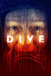  The Dive (2023) WEB-DL {English With Subtitles} Full Movie 480p [300MB] | 720p [750MB] | 1080p [1.8GB]