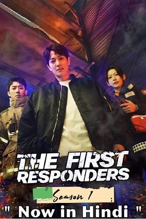  The First Responders (Season 1) Dual Audio {Hindi-Korean} 480p | 720p | 1080p WEB-DL