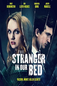  The Stranger in Our Bed (2022) BluRay {English With Subtitles} Full Movie 480p [400MB] | 720p [850MB] | 1080p [1.7GB]