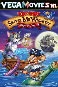  Tom and Jerry in Shiver Me Whiskers (2006) Dual Audio {Hindi-English} 480p [300MB] | 720p [850MB] | 1080p [2GB]