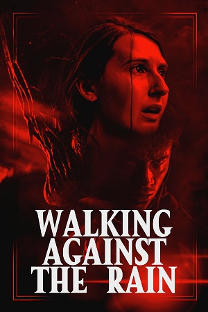  Walking Against the Rain (2022) Dual Audio [Hindi - English] Blu-Ray 480p [350MB] | 720p [850MB] | 1080p [2GB]