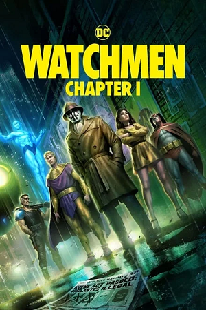  Watchmen: Chapter 1 (2024) WEB-DL {English With Subtitles} Full Movie 480p [200MB] | 720p [780MB] | 1080p [1.5GB]