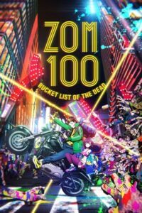  Anime Series – Zom 100: Bucket List of the Dead (2023) Season 1 Complete Dual Audio [Hindi Dubbed (ORG) – Japanese] 720p | 1080p WEB-DL